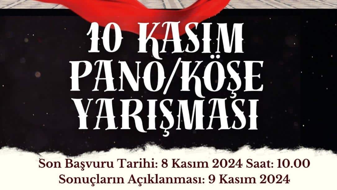 10 Kasım Temalı Pano ve  Köşe Hazırlama Yarışması