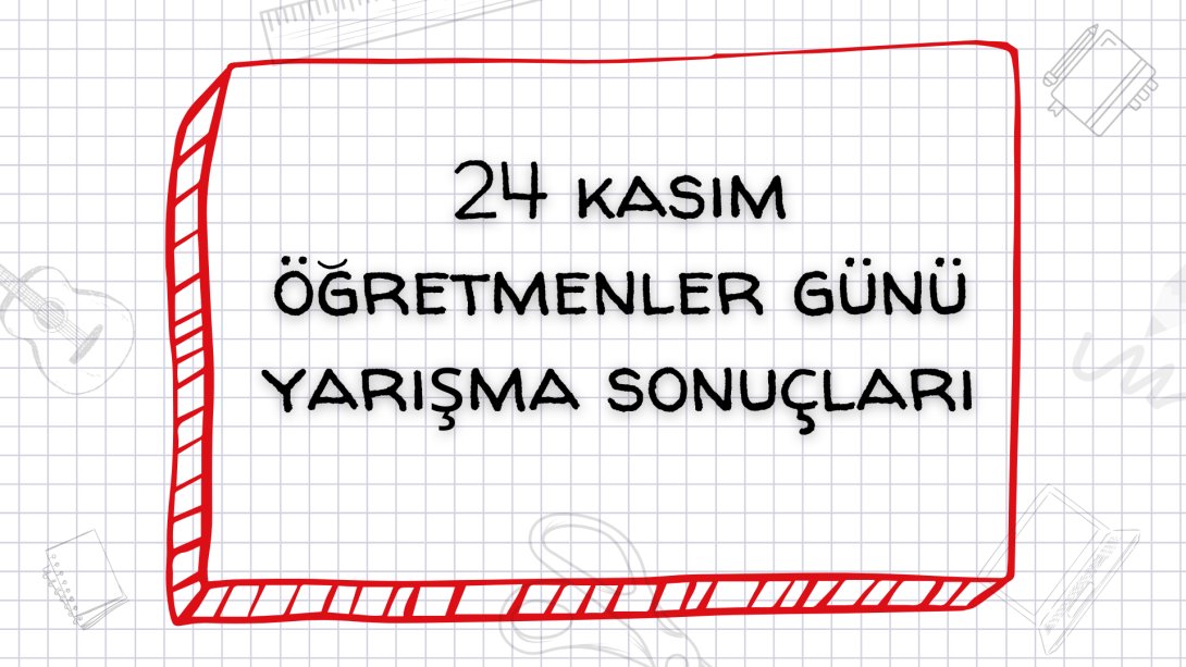 24 Kasım Öğretmenler Günü Haftası 